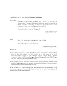 THIS AGREEMENT made as of the 29th day of April, 2008. BETWEEN: WESTBURNE ELECTRIC SUPPLY (BC), a Division of Rexel Canada Electrical Inc., a company incorporated under the laws of the province of British Columbia and ha