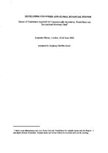 DEVELOPING COUNTRIES AND GLOBAL FINANCIAL SYSTEM Report of Conference organised by Commonwealth Secretariat, World Bank and International Monetary Fund· Lancaster House, London, 22-23 June 2000