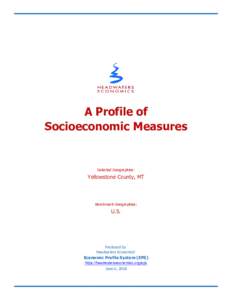 A Profile of Socioeconomic Measures Selected Geographies:  Yellowstone County, MT