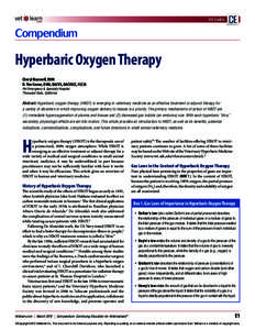 3 CE Credits  Hyperbaric Oxygen Therapy Cheryl Braswell, DVM D. Tim Crowe, DVM, DACVS, DACVECC, FCCM Pet Emergency & Specialty Hospital