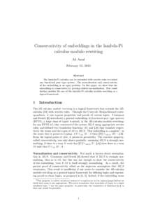 Conservativity of embeddings in the lambda-Pi calculus modulo rewriting Ali Assaf February 12, 2015 Abstract The lambda-Pi calculus can be extended with rewrite rules to embed