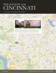 THE SOCIETY of the  CINCINNATI Location, Directions & Hours  Anderson House is located at 2118 Massachusetts Avenue, NW,