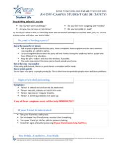 Lone Star College-CyFair Student Life  An Off-Campus Student Guide (Safety) Stop drinking before it’s too late  Do you feel warm and tingly?  Are you less nervous or less tense?