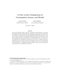 A Note on the Cointegration of Consumption, Income, and Wealth Jeremy Rudd Federal Reserve Board∗  Karl Whelan