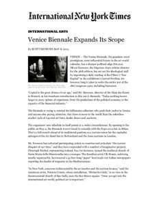 International Arts  Venice Biennale Expands Its Scope By SCOTT REYBURN MAY 8, 2015  The artist Jaume Plensa is showing ‘‘lou, olivia, duna,