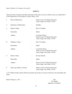 Indian J Med Res 141, February 2015, pp 258  FORM IV Statement about ownership and other particulars of the Indian Journal of Medical Research under Rule 8 of the Registration of Newspapers (Central), Rules, .