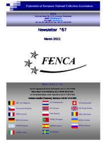 Federation of European National Collection Associations FENCA Route de Berne 34, 1010 Lausanne, Switzerland email:  web page: www.fenca.eu Tel: +, Fax: