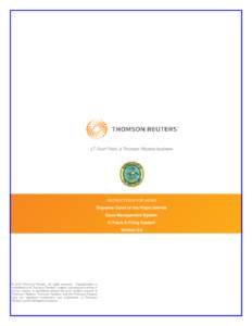 LT Court Tech, a Thomson Reuters business  INSTRUCTIONS FOR USING Supreme Court of the Virgin Islands Case Management System