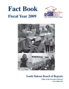 Fact Book Fiscal Year 2009 South Dakota Board of Regents Office of the Executive Director www.sdbor.edu