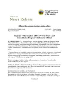    Office of the Assistant Secretary-Indian Affairs FOR IMMEDIATE RELEASE September 16, 2011