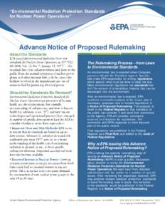 “Environmental Radiation Protection Standards for Nuclear Power Operations” Advance Notice of Proposed Rulemaking About the Standards The Rulemaking Process—from Laws