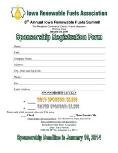 8th Annual Iowa Renewable Fuels Summit The Meadows Conference Center, Prairie Meadows Altoona, Iowa January 28, 2014  Name: