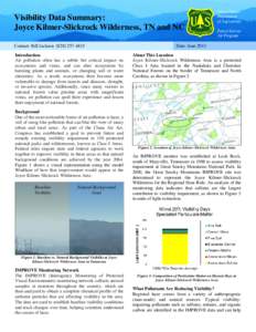Visibility Data Summary: Joyce Kilmer-Slickrock Wilderness, TN and NC Contact: Bill Jackson[removed]Introduction Air pollution often has a subtle but critical impact on ecosystems and vistas, and can alter ecosyst