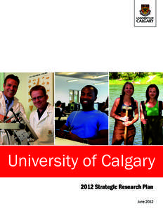 University of Calgary 2012 Strategic Research Plan June 2012 1. Table of Contents 2.