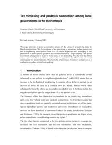 Tax mimicking and yardstick competition among local governments in the Netherlands Maarten Allers, COELO and University of Groningen J. Paul Elhorst, University of Groningen Revised version, February 2005 This paper prov