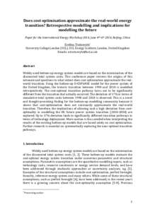 Does	
  cost	
  optimisation	
  approximate	
  the	
  real-­‐world	
  energy	
   transition?	
  Retrospective	
  modelling	
  and	
  implications	
  for	
   modelling	
  the	
  future	
      	
  