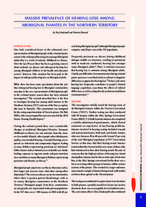 Massive prevalence of hearing loss among Aboriginal inmates in the Northern Territory by Troy Vanderpoll and Damien Howard While there has been some speculation about the role that widespread hearing loss in Aboriginal c