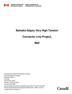 Bamako-Ségou Very High Tension Connector Line Project, Mali Canadian International Development Agency 200 Promenade du Portage
