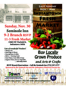 Last Sunday Nov. - May Indiantown Sunday, Nov. 30 Seminole Inn