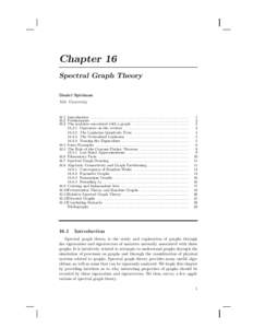 Chapter 16 Spectral Graph Theory Daniel Spielman Yale UniversityIntroduction . . . . . . . . . . . . . . . . . . . . . . . . . . . . . . . . . . . . . . . . . . . . . . . . . . . . . . . . . . . . . . .