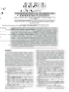 Published on WebProbing Substituent Effects in Aryl-Aryl Interactions Using Stereoselective Diels-Alder Cycloadditions Steven E. Wheeler,† Anne J. McNeil,‡,§ Peter Mu¨ller,‡ Timothy M. Swager,*,‡ a