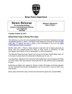 Boise Police Department  News Release For Immediate Release Contact: Communications Director Lynn Hightower