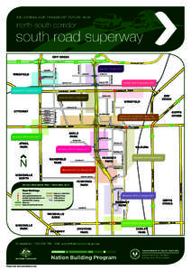 D E L I V E RING OUR TRANSPORT FUTURE NOW  north-south corridor south road superway A13