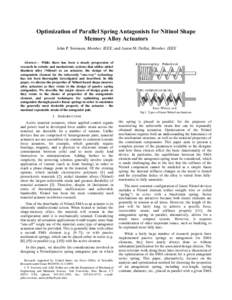 Optimization of Parallel Spring Antagonists for Nitinol Shape Memory Alloy Actuators John P. Swensen, Member, IEEE, and Aaron M. Dollar, Member, IEEE   Abstract— While there has been a steady progression of