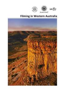 Filming in Western Australia  TABLE OF CONTENTS Crew – Hours of Work ............................................................................................................................ 2 Contracted Fee ......