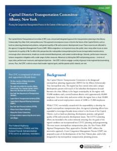 April[removed]Capital District Transportation Committee Albany, New York Placing the Congestion Management Process in the Context of Metropolitan Transportation Planning Goals and Objectives