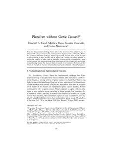 Pluralism without Genic Causes?* Elisabeth A. Lloyd, Matthew Dunn, Jennifer Cianciollo, and Costas Mannouris†‡