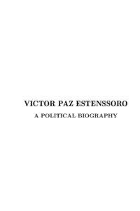 VICTOR PAZ ESTENSSORO A POLITICAL BIOGRAPHY