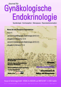 News-Screen Assistierte Reproduktion Walch K Journal für Gynäkologische Endokrinologie 2015; Ausgabe für Österreich), 13-14 Journal für Gynäkologische Endokrinologie 2015; Ausgabe für Schweiz), 13-14