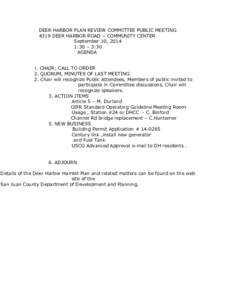 DEER HARBOR PLAN REVIEW COMMITTEE PUBLIC MEETING 4319 DEER HARBOR ROAD – COMMUNITY CENTER September 10, 2014 1:30 – 3:30 AGENDA 1. CHAIR; CALL TO ORDER