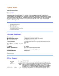 Oysters, Florida Generic HACCP Plan1 Updated[removed]1Adapted  by Bob Price from: Otwell, W.S., Moody, M.W., and Garrido, V.M[removed]Oyster HACCP,