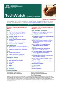 Issue 147 • January 2015 TechWatch updates you on technical developments in financial reporting, auditing, ethics, regulation and business. The Institute welcomes your comments, emailed to < [removed].h