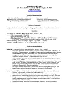 Waimar Tun, MHS, PhD 4301 Connecticut Avenue, Suite 280 • Washington, DC9412 (O)   AREAS OF SPECIALIZATION