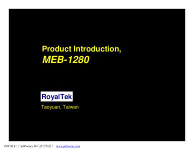 Product Introduction,  MEB-1280 RoyalTek Taoyuan, Taiwan