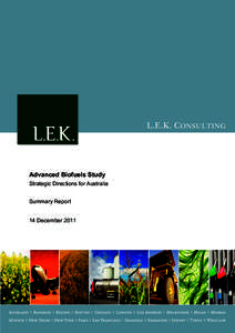 L.E.K. C ONSULTING  Advanced Biofuels Study Strategic Directions for Australia Summary Report 14 December 2011