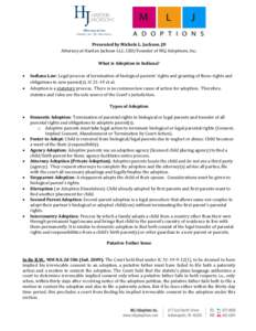 International adoption / Disruption / Domestic adoption / Language of adoption / Hague Adoption Convention / Adoption in Australia / Adoption in California / Adoption / Family / Family law