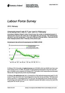 Labour MarketLabour Force Survey 2013, February  Unemployment rate 8.7 per cent in February