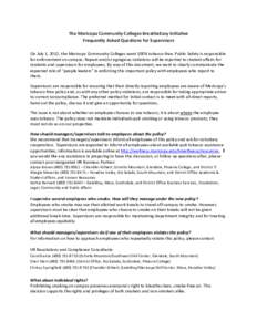 The	
  Maricopa	
  Community	
  Colleges	
  BreatheEasy	
  Initiative	
   Frequently	
  Asked	
  Questions	
  for	
  Supervisors	
   	
   On	
  July	
  1,	
  2012,	
  the	
  Maricopa	
  Community	
  Co