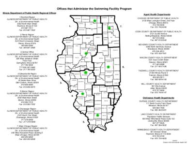 Offices that Administer the Swimming Facility Program Illinois Department of Public Health Regional Offices Agent Health Departments  1.Rockford Region