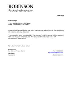 2 May[removed]Robinson plc AGM TRADING STATEMENT