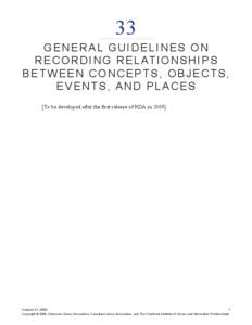 33  G e n e r al G u i d e li n e s o n R e co r d i n g R e latio n s h ip s b e t w e e n C o n c e pt s , O b j e ct s , E v e n t s , a n d P lac e s