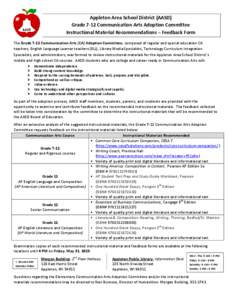 Appleton Area School District (AASD) Grade 7-12 Communication Arts Adoption Committee Instructional Material Recommendations – Feedback Form The Grade 7-12 Communication Arts (CA) Adoption Committee, composed of regula