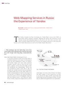 Cover Story  Web-Mapping Services in Russia: the Experience of Yandex Key words: “Yandex.Maps” Service, mapping and satellite data, “Yandex.Probki”, “Yandex People’s Map”