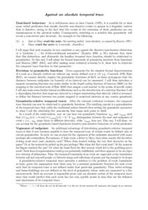 Against an absolute temporal trace Dual-faced behaviour As is well-known since at least Comrie (1976), it is possible for at least some verbal predicates that usually describe non-durative events to appear in a linguisti