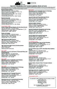 ocpscience  OLD CITY PUBLISHING & OCP SCIENCE JOURNAL PRICE LIST 2018 Institutional rates include print and online publications. Individual rate includes print only. (Individual rate eligibility: Must be for individual u