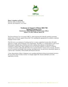 House Committee on Health The Hon. Della Au Belatti, Chair The Hon. Dee Morikawa, Vice Chair Testimony in Support of House Bill 1740 Relating to Language Access